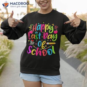 happy last day of school hello summer teacher student shirt sweatshirt 1