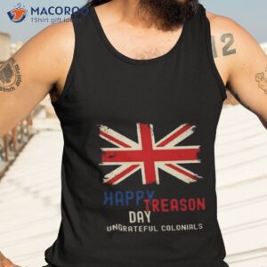 happy treason day ungrateful colonials 2023 shirt tank top 3