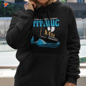 harebrained a once in a lifetime experience titanic shirt hoodie