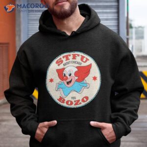 harebrained stfu about chicago you bozo shirt hoodie