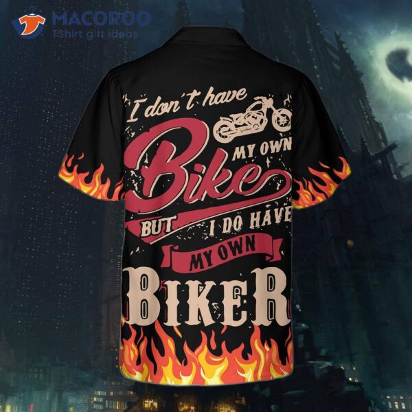 Have Your Own Biker Hawaiian Shirt.