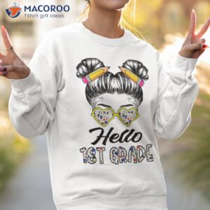 hello 1st grade messy bun girl first back to school shirt sweatshirt 2