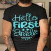 Hello First Day Of 1st Grade Funny Back To School 2023 Shirt