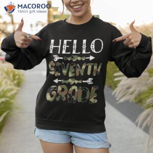 hello seventh grade back to school 1st day camo teachers shirt sweatshirt 1