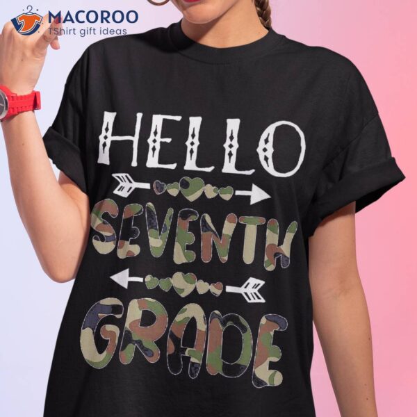 Hello Seventh Grade Back To School 1st Day Camo Teachers Shirt