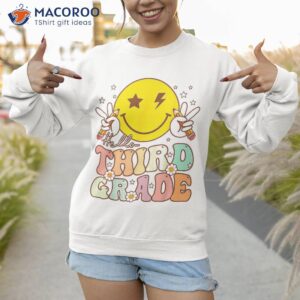 hello third grade hippie smile face 3rd back to school shirt sweatshirt