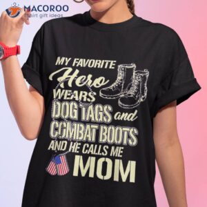 hero wears dog tags combat boots proud army mom mother gift shirt tshirt 1