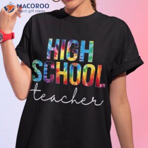 High School Teacher Tie Dye Appreciation Day Back To Shirt