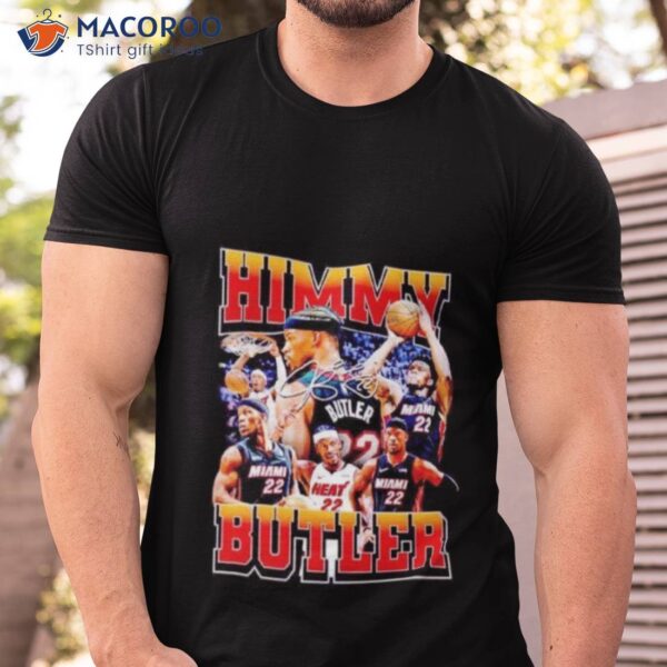 Himmy Butler Jimmy Butler Miami Basketball Signature Shirt