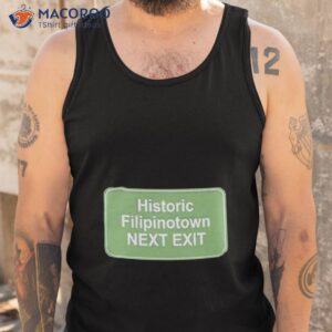 historic filipinotown next exit shirt tank top