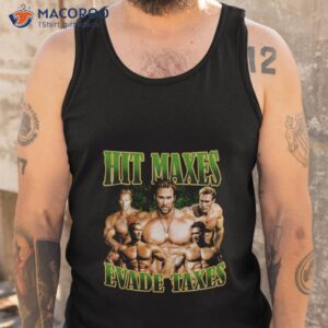 hit maxes evade taxes tee tank top