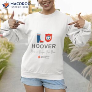 hoover boots and badges blood drive shirt sweatshirt