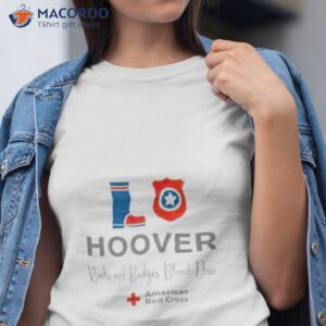 hoover boots and badges blood drive shirt tshirt