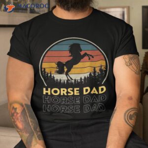 Horse Dad Retro Vintage Funny Lover Riding Father Shirt