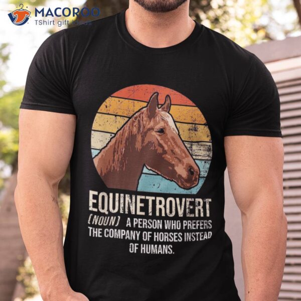 Horse Lover, Equestrian, Rider, Trainer, Shirt