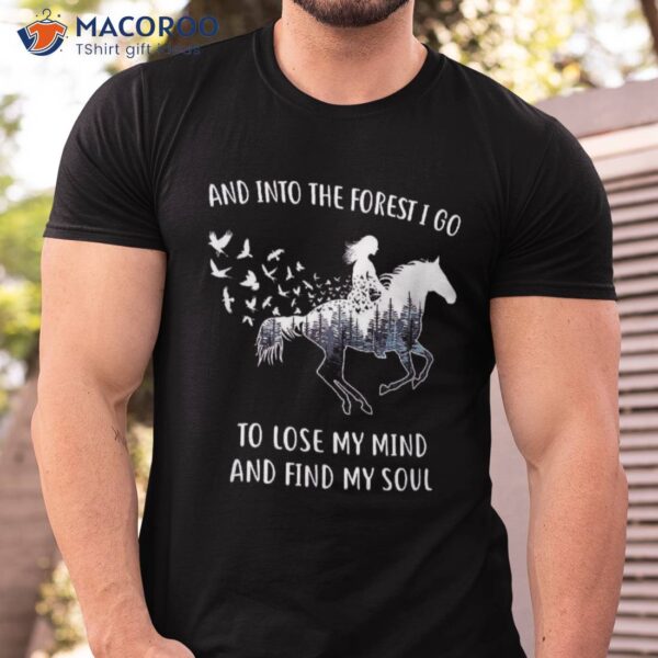 Horse Shirts For : Into The Forest I Go Riding Shirt