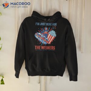 hot dog i m just here for the wieners 4th of july celebrate shirt hoodie