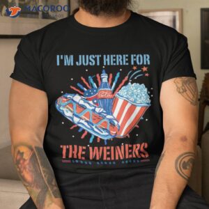 hot dog i m just here for the wieners 4th of july celebrate shirt tshirt