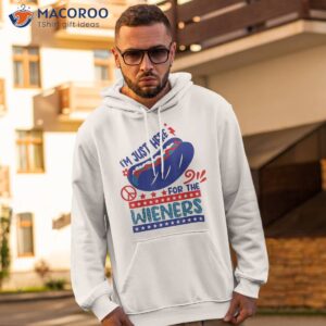 hot dog i m just here for the wieners 4th of july patriotic shirt hoodie 2 1