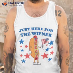 hot dog i m just here for the wieners 4th of july patriotic shirt tank top 2