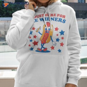 Hot Dog I’m Just Here For The Wieners 4th Of July Shirt