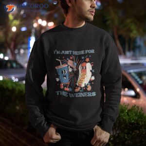 hot dog i m just here for the wieners 4th of july shirt sweatshirt 1