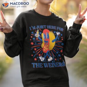 hot dog i m just here for the wieners 4th of july shirt sweatshirt 2 1