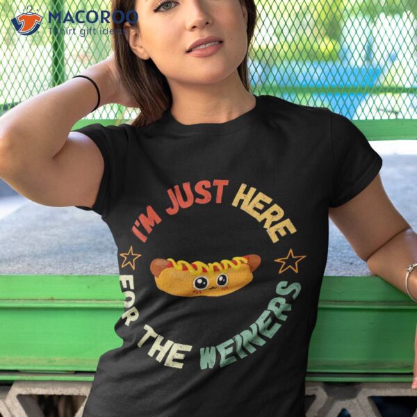 Hot Dog I’m Just Here For The Wieners 4th Of July Shirt