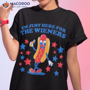 Hot Dog I’m Just Here For The Wieners 4th Of July Shirt