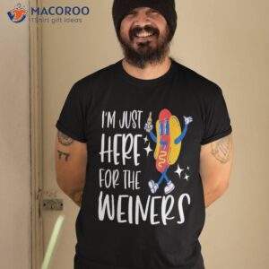 hot dog i m just here for the wieners 4th of july shirt tshirt 2 3