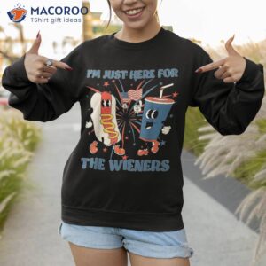 hot dog i m just here for the wieners 4th of july usa shirt sweatshirt 1