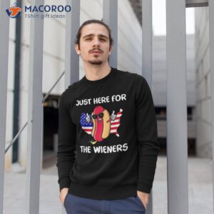 hot dog im just here for the wieners 4th of july shirt sweatshirt 1 3