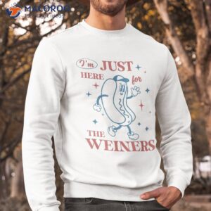 hot dog im just here for the wieners 4th of july shirt sweatshirt 1 6