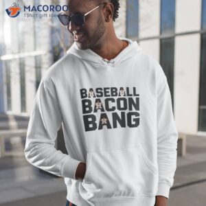 Houston Baseball Bacon Bang Shirt 1 houston baseball bacon bang shirt hoodie 1