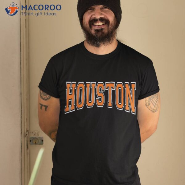 Houston Shirt