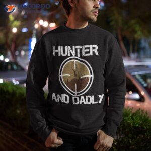 hunter and dadly shirt sweatshirt