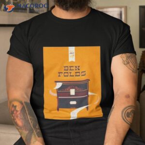 huqy of ben folds shirt tshirt