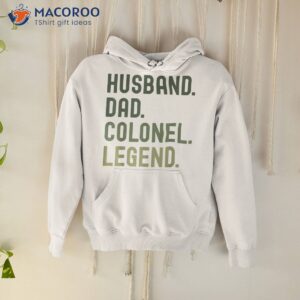Husband Dad Colonel Legend Lieutenant Father’s Day Shirt