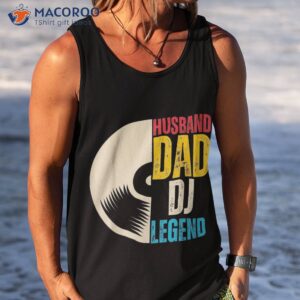 husband dad dj legend shirt tank top