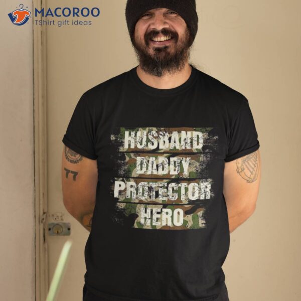 Husband Daddy Protector Hero Fathers Day For Dad Retro Camo Shirt