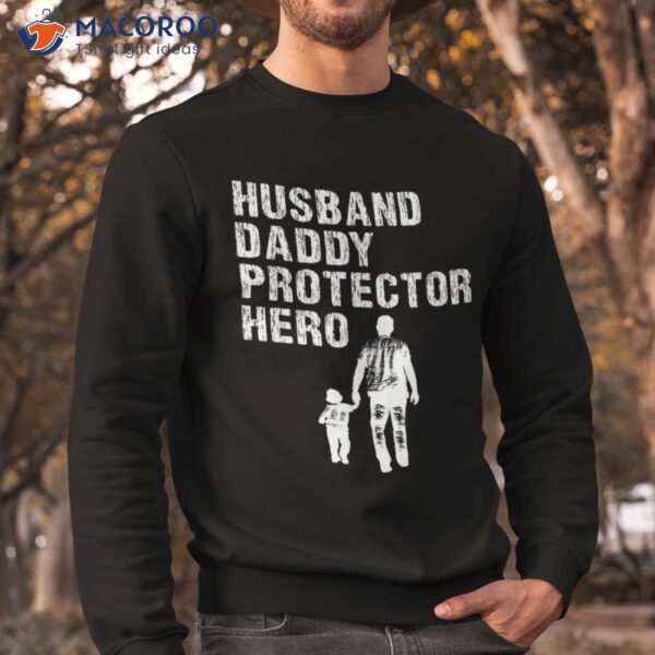 Husband Daddy Protector Hero Fathers Day Shirt