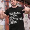 Husband Daddy Protector Hero Fathers Day Shirt