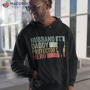 husband daddy protector hero funny father s day shirt hoodie 1
