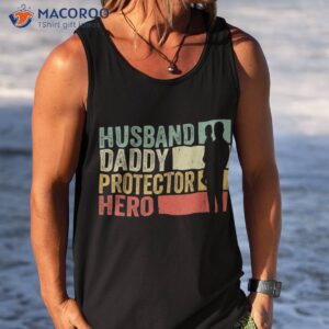 husband daddy protector hero funny father s day shirt tank top