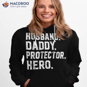husband daddy protector hero gift for dad shirt hoodie 1