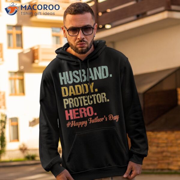 Husband Daddy Protector Hero Happy Fathers Day Dad Shirt