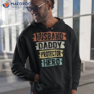 husband daddy protector hero shirt hoodie 1