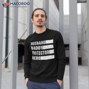 husband daddy protector hero shirt sweatshirt 1 2