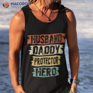 husband daddy protector hero shirt tank top