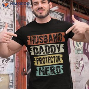 husband daddy protector hero shirt tshirt 1